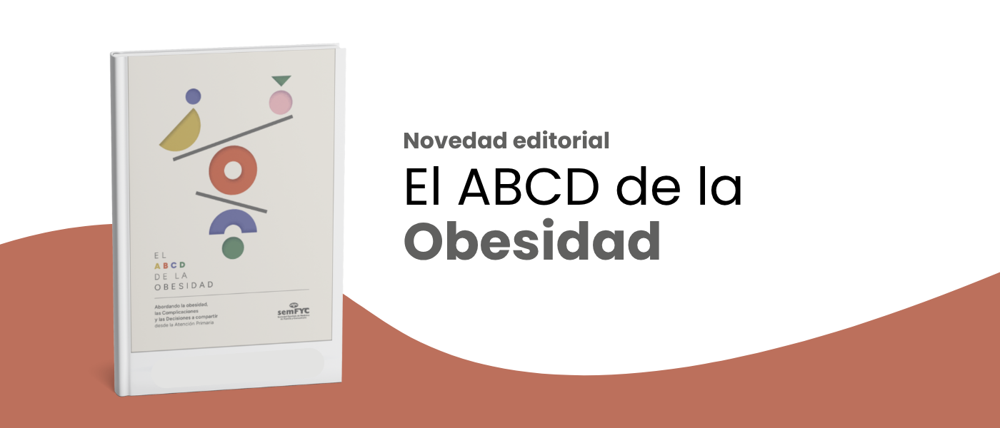 ‘El ABCD de la obesidad’: una nueva obra clave de la semFYC para su abordaje integral